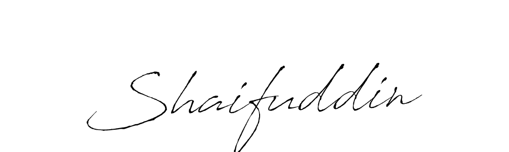 Create a beautiful signature design for name Shaifuddin. With this signature (Antro_Vectra) fonts, you can make a handwritten signature for free. Shaifuddin signature style 6 images and pictures png