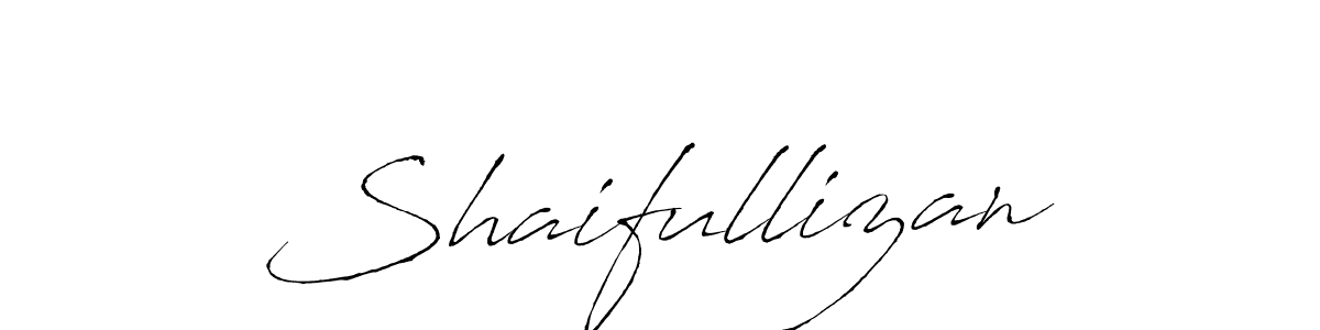 Shaifullizan stylish signature style. Best Handwritten Sign (Antro_Vectra) for my name. Handwritten Signature Collection Ideas for my name Shaifullizan. Shaifullizan signature style 6 images and pictures png