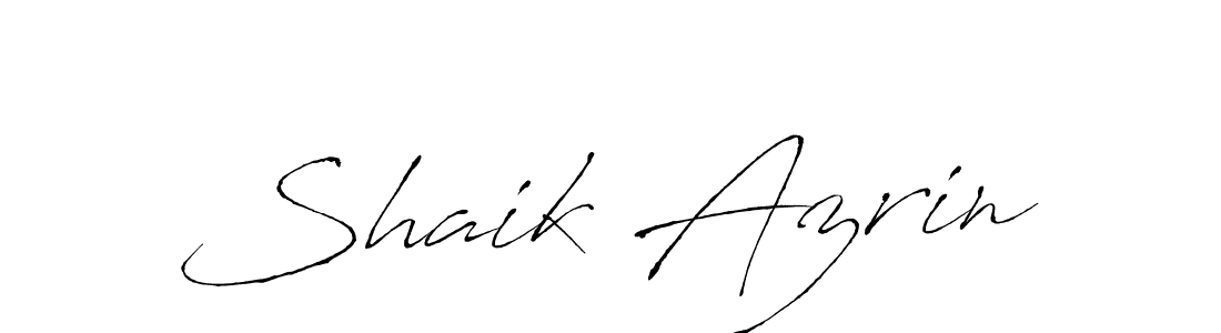 Design your own signature with our free online signature maker. With this signature software, you can create a handwritten (Antro_Vectra) signature for name Shaik Azrin. Shaik Azrin signature style 6 images and pictures png