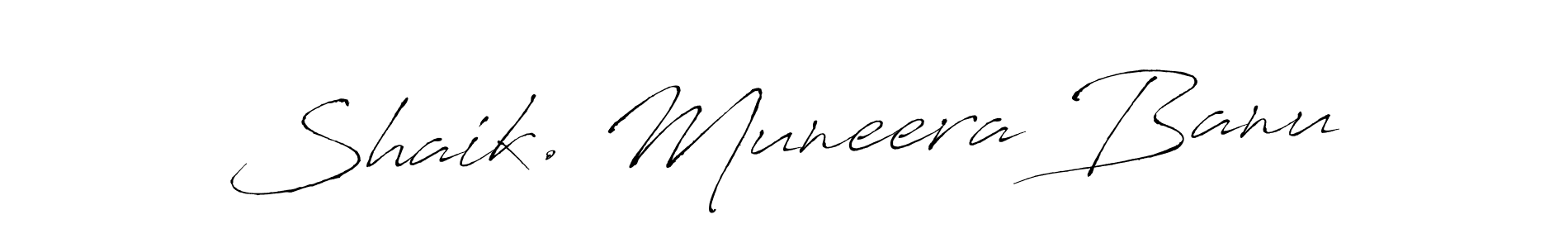 How to make Shaik. Muneera Banu name signature. Use Antro_Vectra style for creating short signs online. This is the latest handwritten sign. Shaik. Muneera Banu signature style 6 images and pictures png