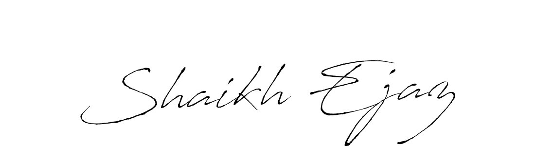 It looks lik you need a new signature style for name Shaikh Ejaz. Design unique handwritten (Antro_Vectra) signature with our free signature maker in just a few clicks. Shaikh Ejaz signature style 6 images and pictures png