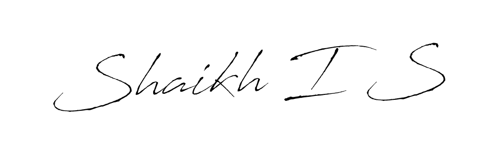 Make a beautiful signature design for name Shaikh I S. With this signature (Antro_Vectra) style, you can create a handwritten signature for free. Shaikh I S signature style 6 images and pictures png