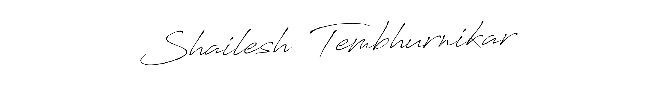 Make a beautiful signature design for name Shailesh  Tembhurnikar. Use this online signature maker to create a handwritten signature for free. Shailesh  Tembhurnikar signature style 6 images and pictures png