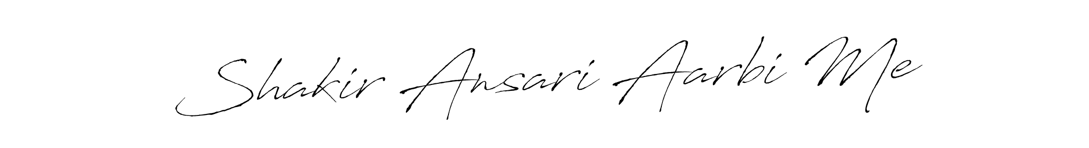 Shakir Ansari Aarbi Me stylish signature style. Best Handwritten Sign (Antro_Vectra) for my name. Handwritten Signature Collection Ideas for my name Shakir Ansari Aarbi Me. Shakir Ansari Aarbi Me signature style 6 images and pictures png