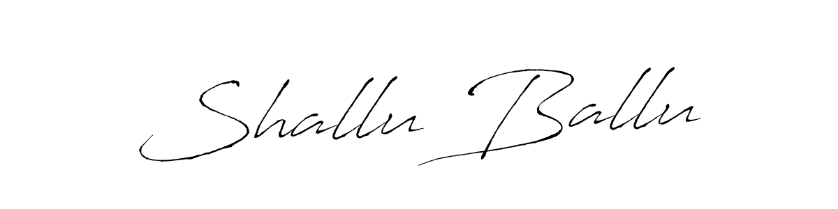 Design your own signature with our free online signature maker. With this signature software, you can create a handwritten (Antro_Vectra) signature for name Shallu Ballu. Shallu Ballu signature style 6 images and pictures png