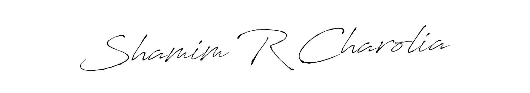 Create a beautiful signature design for name Shamim R Charolia. With this signature (Antro_Vectra) fonts, you can make a handwritten signature for free. Shamim R Charolia signature style 6 images and pictures png