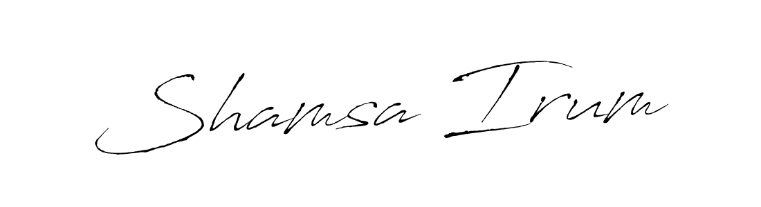 Make a beautiful signature design for name Shamsa Irum. With this signature (Antro_Vectra) style, you can create a handwritten signature for free. Shamsa Irum signature style 6 images and pictures png