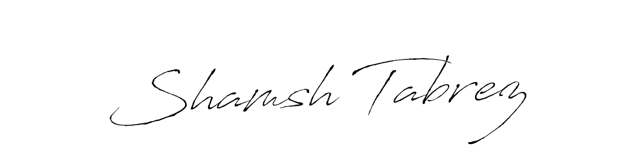 Also we have Shamsh Tabrez name is the best signature style. Create professional handwritten signature collection using Antro_Vectra autograph style. Shamsh Tabrez signature style 6 images and pictures png