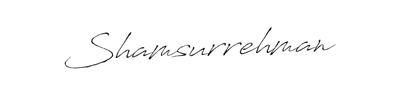 Shamsurrehman stylish signature style. Best Handwritten Sign (Antro_Vectra) for my name. Handwritten Signature Collection Ideas for my name Shamsurrehman. Shamsurrehman signature style 6 images and pictures png