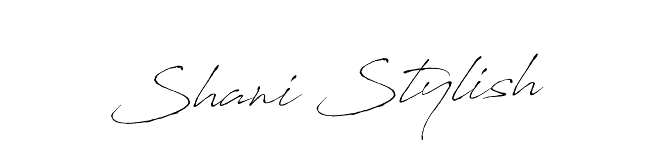 How to make Shani Stylish signature? Antro_Vectra is a professional autograph style. Create handwritten signature for Shani Stylish name. Shani Stylish signature style 6 images and pictures png