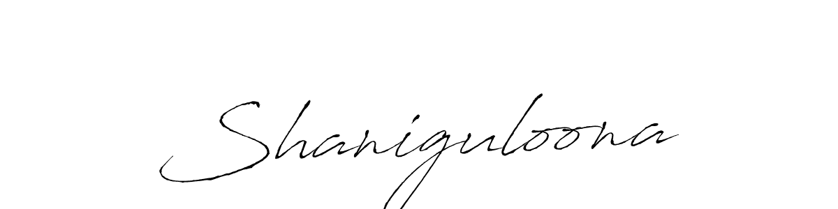 Use a signature maker to create a handwritten signature online. With this signature software, you can design (Antro_Vectra) your own signature for name Shaniguloona. Shaniguloona signature style 6 images and pictures png