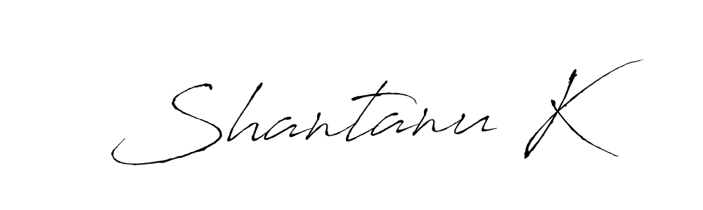 Design your own signature with our free online signature maker. With this signature software, you can create a handwritten (Antro_Vectra) signature for name Shantanu K. Shantanu K signature style 6 images and pictures png