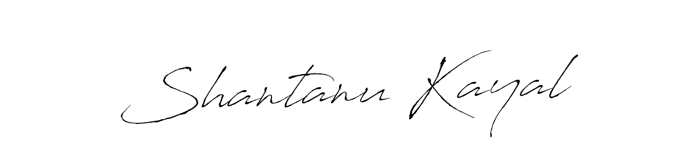 Create a beautiful signature design for name Shantanu Kayal. With this signature (Antro_Vectra) fonts, you can make a handwritten signature for free. Shantanu Kayal signature style 6 images and pictures png