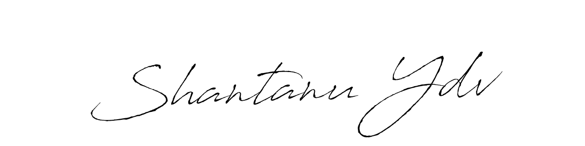 Also we have Shantanu Ydv name is the best signature style. Create professional handwritten signature collection using Antro_Vectra autograph style. Shantanu Ydv signature style 6 images and pictures png