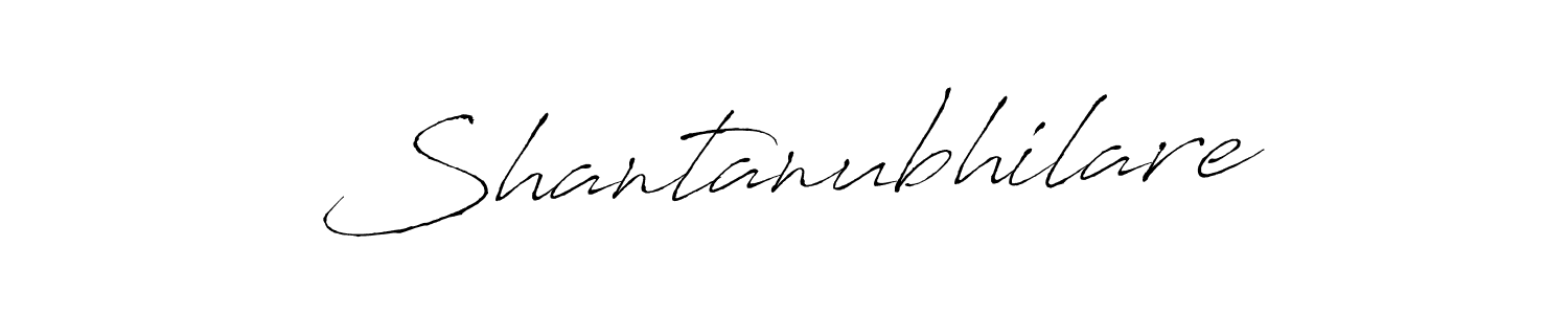 Create a beautiful signature design for name Shantanubhilare. With this signature (Antro_Vectra) fonts, you can make a handwritten signature for free. Shantanubhilare signature style 6 images and pictures png