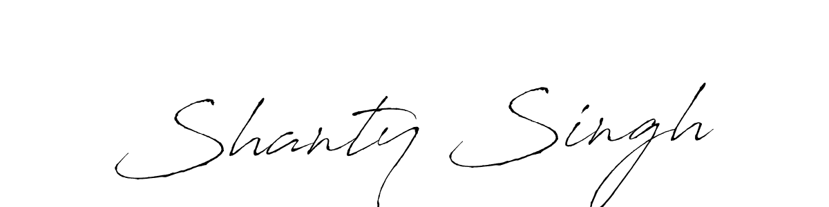 Create a beautiful signature design for name Shanty Singh. With this signature (Antro_Vectra) fonts, you can make a handwritten signature for free. Shanty Singh signature style 6 images and pictures png