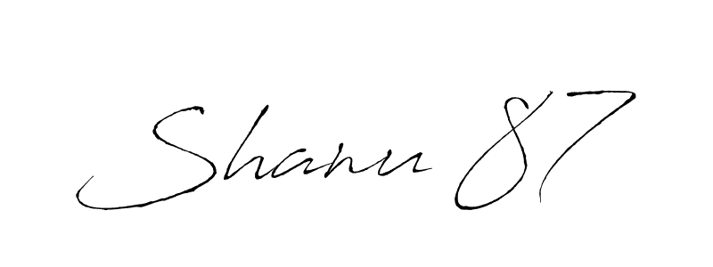 Also we have Shanu 87 name is the best signature style. Create professional handwritten signature collection using Antro_Vectra autograph style. Shanu 87 signature style 6 images and pictures png