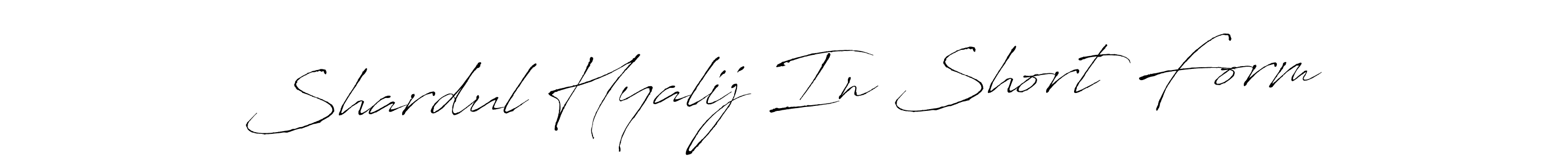 Shardul Hyalij In Short Form stylish signature style. Best Handwritten Sign (Antro_Vectra) for my name. Handwritten Signature Collection Ideas for my name Shardul Hyalij In Short Form. Shardul Hyalij In Short Form signature style 6 images and pictures png