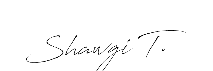 Also we have Shawgi T. name is the best signature style. Create professional handwritten signature collection using Antro_Vectra autograph style. Shawgi T. signature style 6 images and pictures png