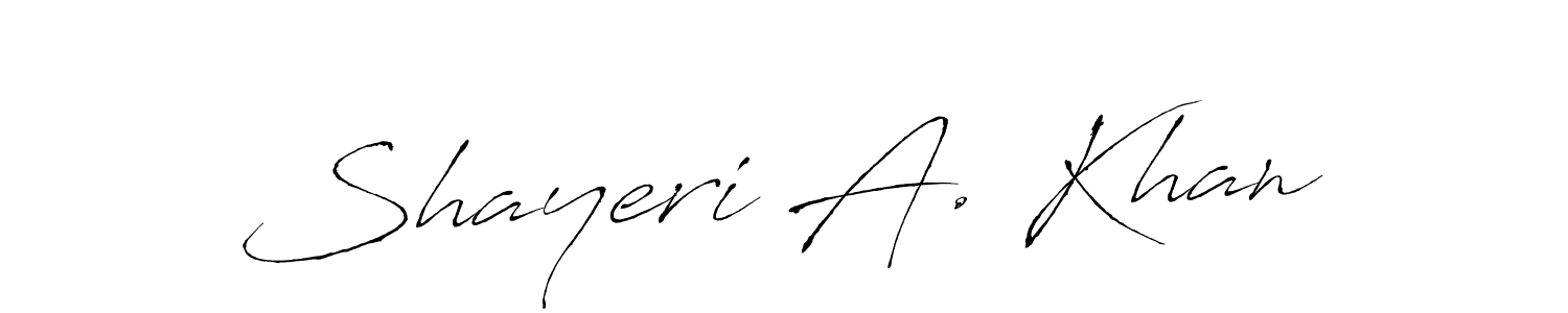 Make a beautiful signature design for name Shayeri A. Khan. With this signature (Antro_Vectra) style, you can create a handwritten signature for free. Shayeri A. Khan signature style 6 images and pictures png