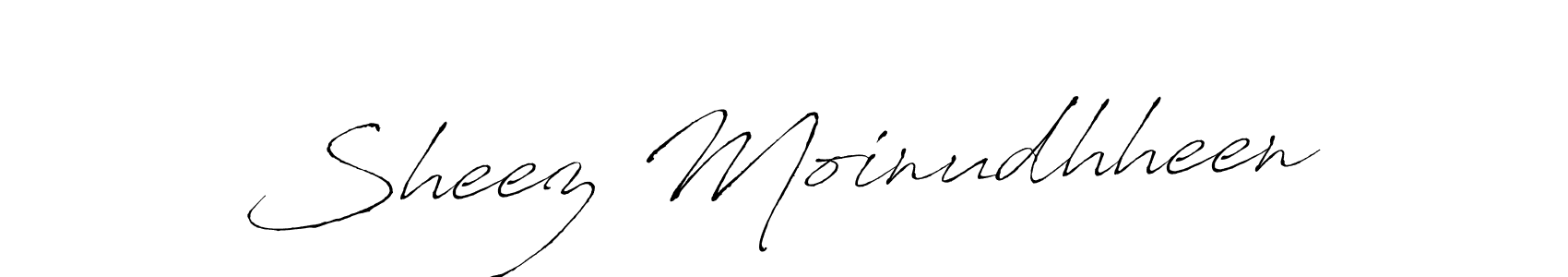 Create a beautiful signature design for name Sheez Moinudhheen. With this signature (Antro_Vectra) fonts, you can make a handwritten signature for free. Sheez Moinudhheen signature style 6 images and pictures png