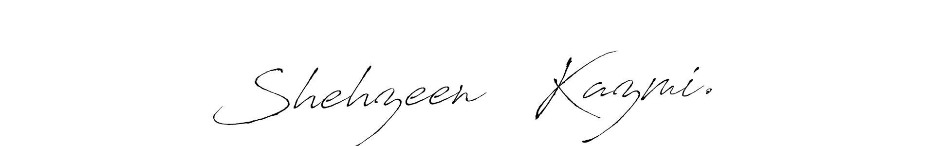 Make a beautiful signature design for name Shehzeen ❤ Kazmi.. Use this online signature maker to create a handwritten signature for free. Shehzeen ❤ Kazmi. signature style 6 images and pictures png