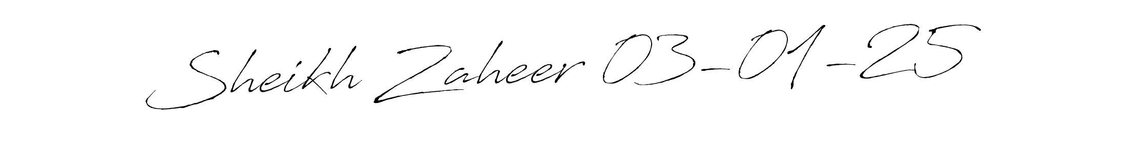 Create a beautiful signature design for name Sheikh Zaheer 03-01-25. With this signature (Antro_Vectra) fonts, you can make a handwritten signature for free. Sheikh Zaheer 03-01-25 signature style 6 images and pictures png