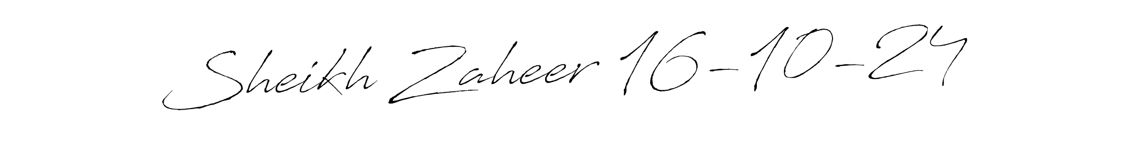 Sheikh Zaheer 16-10-24 stylish signature style. Best Handwritten Sign (Antro_Vectra) for my name. Handwritten Signature Collection Ideas for my name Sheikh Zaheer 16-10-24. Sheikh Zaheer 16-10-24 signature style 6 images and pictures png
