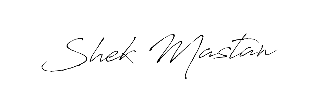 Design your own signature with our free online signature maker. With this signature software, you can create a handwritten (Antro_Vectra) signature for name Shek Mastan. Shek Mastan signature style 6 images and pictures png