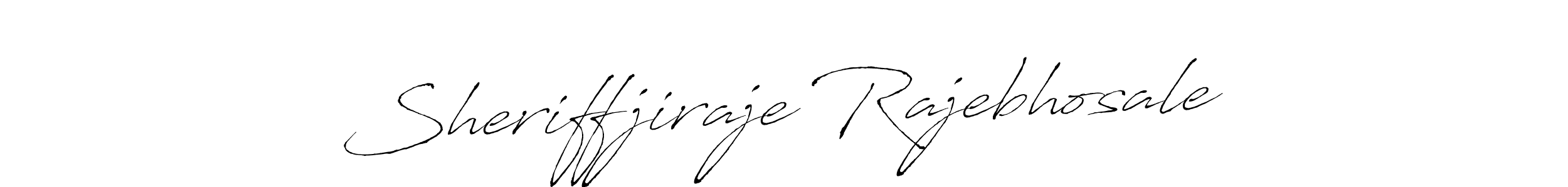 Make a beautiful signature design for name Sheriffjiraje Rajebhosale. With this signature (Antro_Vectra) style, you can create a handwritten signature for free. Sheriffjiraje Rajebhosale signature style 6 images and pictures png