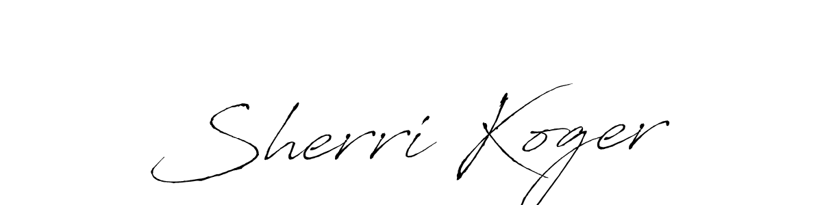You should practise on your own different ways (Antro_Vectra) to write your name (Sherri Koger) in signature. don't let someone else do it for you. Sherri Koger signature style 6 images and pictures png