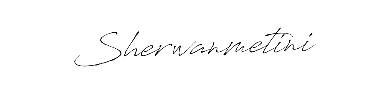 How to make Sherwanmetini signature? Antro_Vectra is a professional autograph style. Create handwritten signature for Sherwanmetini name. Sherwanmetini signature style 6 images and pictures png