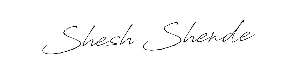 You should practise on your own different ways (Antro_Vectra) to write your name (Shesh Shende) in signature. don't let someone else do it for you. Shesh Shende signature style 6 images and pictures png