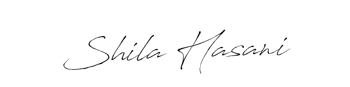 Design your own signature with our free online signature maker. With this signature software, you can create a handwritten (Antro_Vectra) signature for name Shila Hasani. Shila Hasani signature style 6 images and pictures png