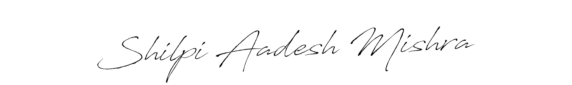 Create a beautiful signature design for name Shilpi Aadesh Mishra. With this signature (Antro_Vectra) fonts, you can make a handwritten signature for free. Shilpi Aadesh Mishra signature style 6 images and pictures png