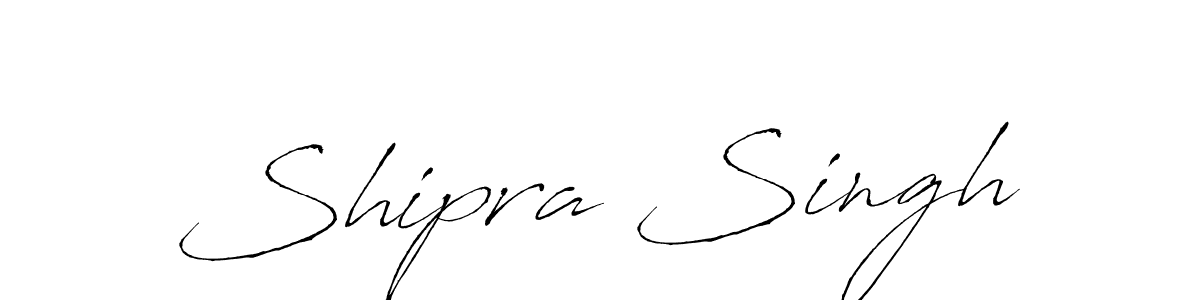 Create a beautiful signature design for name Shipra Singh. With this signature (Antro_Vectra) fonts, you can make a handwritten signature for free. Shipra Singh signature style 6 images and pictures png