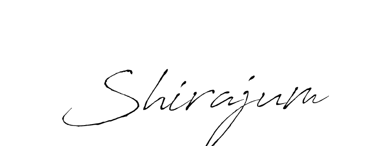 Also we have Shirajum name is the best signature style. Create professional handwritten signature collection using Antro_Vectra autograph style. Shirajum signature style 6 images and pictures png