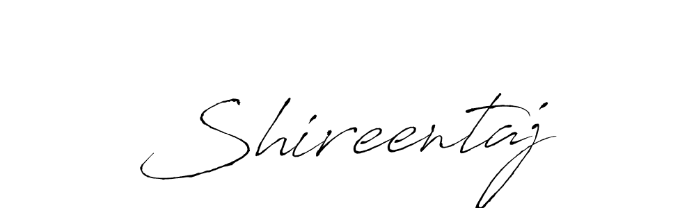 How to make Shireentaj signature? Antro_Vectra is a professional autograph style. Create handwritten signature for Shireentaj name. Shireentaj signature style 6 images and pictures png