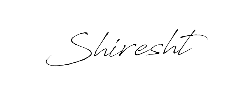 How to make Shiresht signature? Antro_Vectra is a professional autograph style. Create handwritten signature for Shiresht name. Shiresht signature style 6 images and pictures png