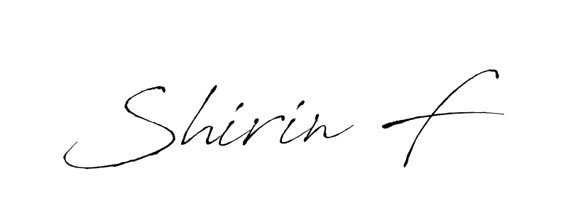 Create a beautiful signature design for name Shirin F. With this signature (Antro_Vectra) fonts, you can make a handwritten signature for free. Shirin F signature style 6 images and pictures png