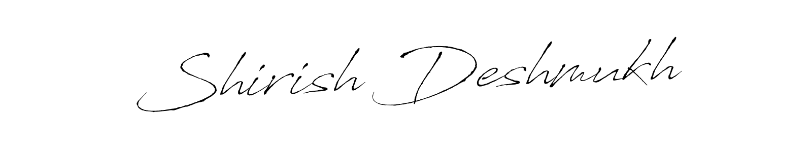 Design your own signature with our free online signature maker. With this signature software, you can create a handwritten (Antro_Vectra) signature for name Shirish Deshmukh. Shirish Deshmukh signature style 6 images and pictures png