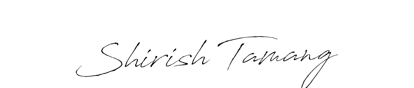 Design your own signature with our free online signature maker. With this signature software, you can create a handwritten (Antro_Vectra) signature for name Shirish Tamang. Shirish Tamang signature style 6 images and pictures png