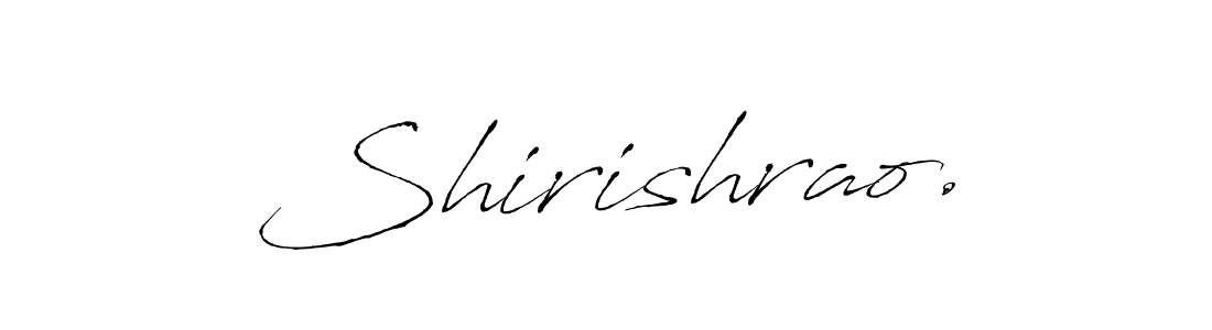 You should practise on your own different ways (Antro_Vectra) to write your name (Shirishrao.) in signature. don't let someone else do it for you. Shirishrao. signature style 6 images and pictures png