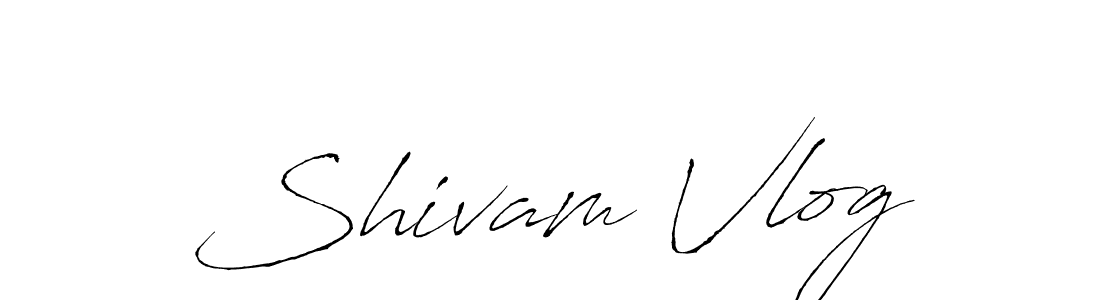 You should practise on your own different ways (Antro_Vectra) to write your name (Shivam Vlog) in signature. don't let someone else do it for you. Shivam Vlog signature style 6 images and pictures png