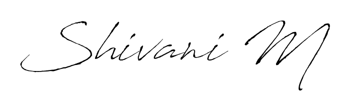 Get an exclusive digital autograph for Shivani M. The Antro_Vectra typeface captures the charm of real penmanship on paper. Shivani M signature style 6 images and pictures png