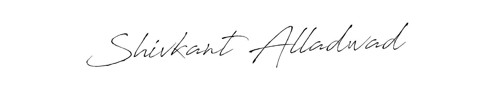 Make a beautiful signature design for name Shivkant Alladwad. Use this online signature maker to create a handwritten signature for free. Shivkant Alladwad signature style 6 images and pictures png