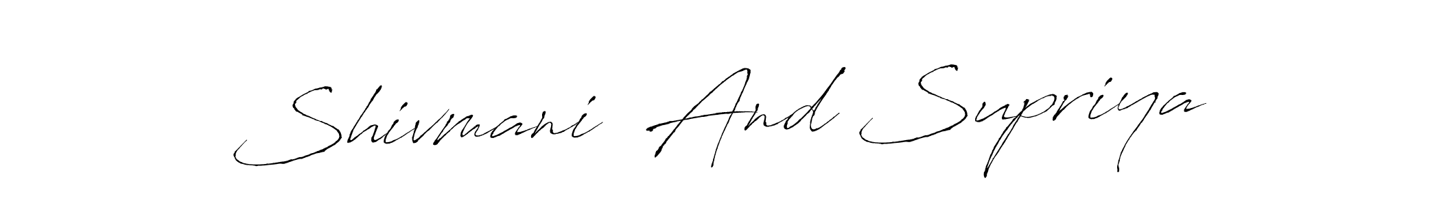 Create a beautiful signature design for name Shivmani  And Supriya. With this signature (Antro_Vectra) fonts, you can make a handwritten signature for free. Shivmani  And Supriya signature style 6 images and pictures png