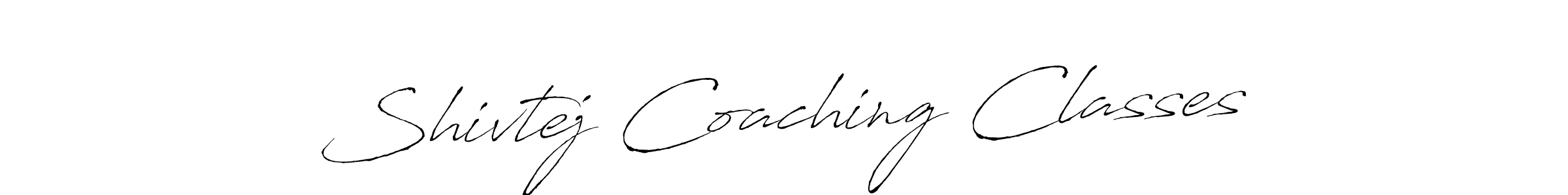 Make a beautiful signature design for name Shivtej Coaching Classes. With this signature (Antro_Vectra) style, you can create a handwritten signature for free. Shivtej Coaching Classes signature style 6 images and pictures png