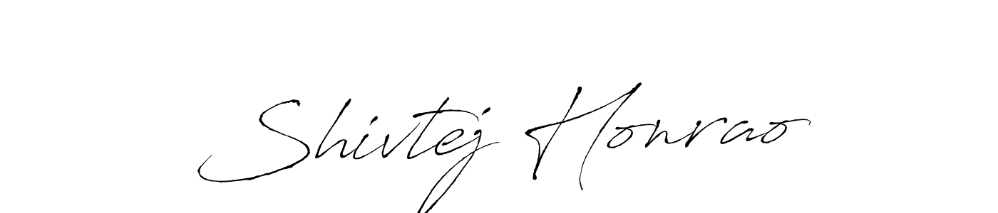 Use a signature maker to create a handwritten signature online. With this signature software, you can design (Antro_Vectra) your own signature for name Shivtej Honrao. Shivtej Honrao signature style 6 images and pictures png