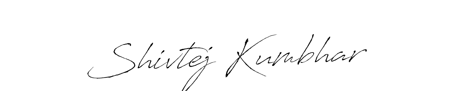 Create a beautiful signature design for name Shivtej Kumbhar. With this signature (Antro_Vectra) fonts, you can make a handwritten signature for free. Shivtej Kumbhar signature style 6 images and pictures png